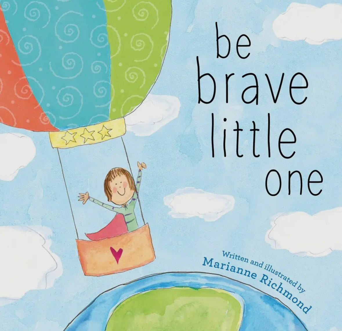 Be Brave Little One